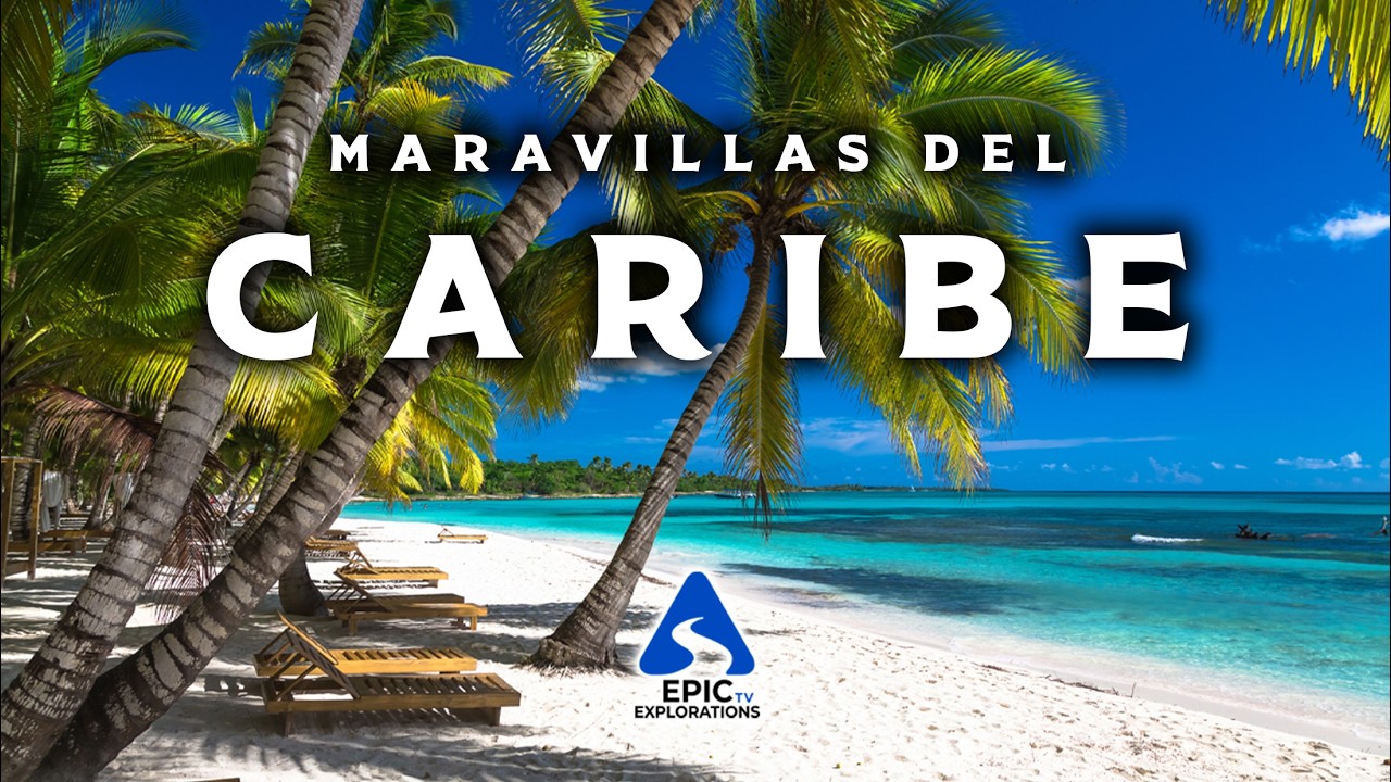 Maravillas del Caribe | Las Islas Más Hermosas del Caribe | Video de Viaje 4K