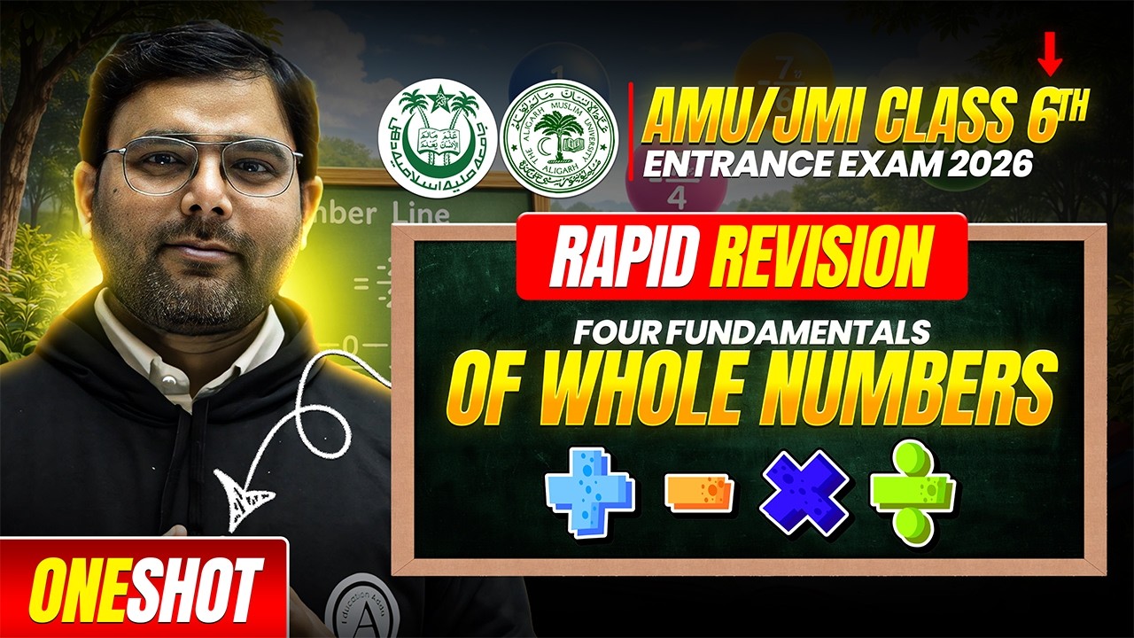 Class 6th Maths – Four Fundamental Operations of Whole Numbers | Full Revision + MCQs | AMU/JMI 2026