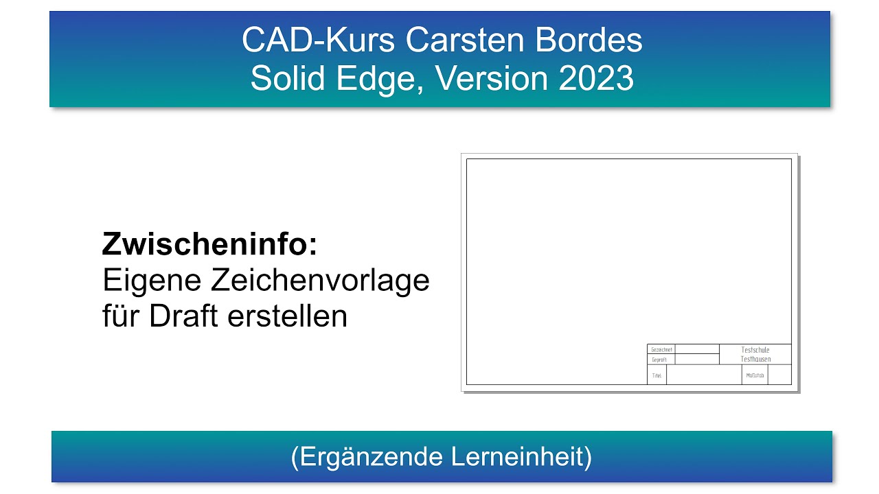 Eigene Zeichenvorlage für Solid Edge erstellen