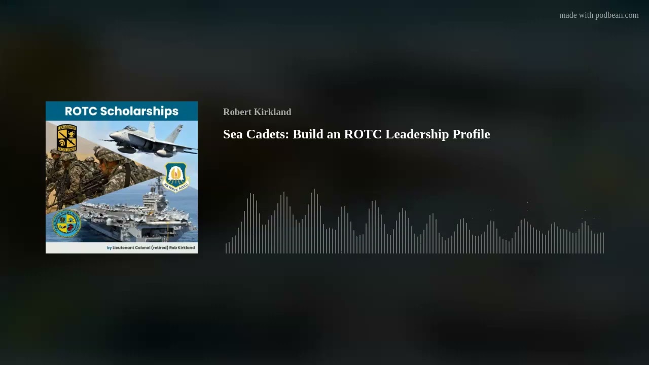 Sea Cadets: Build an ROTC Leadership Profile