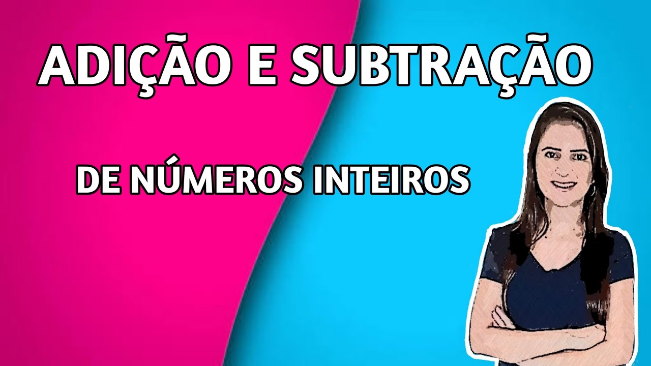 Adição e subtração de números inteiros