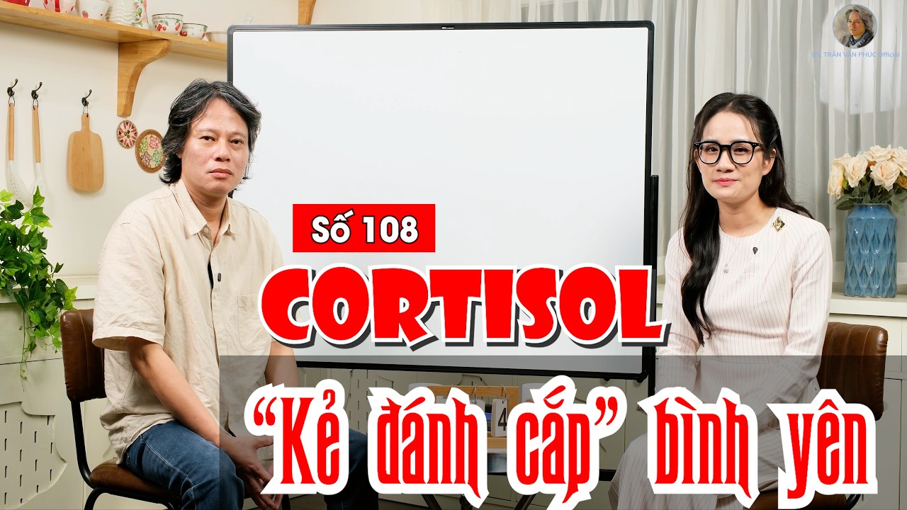 Số 108: Cortisol - 