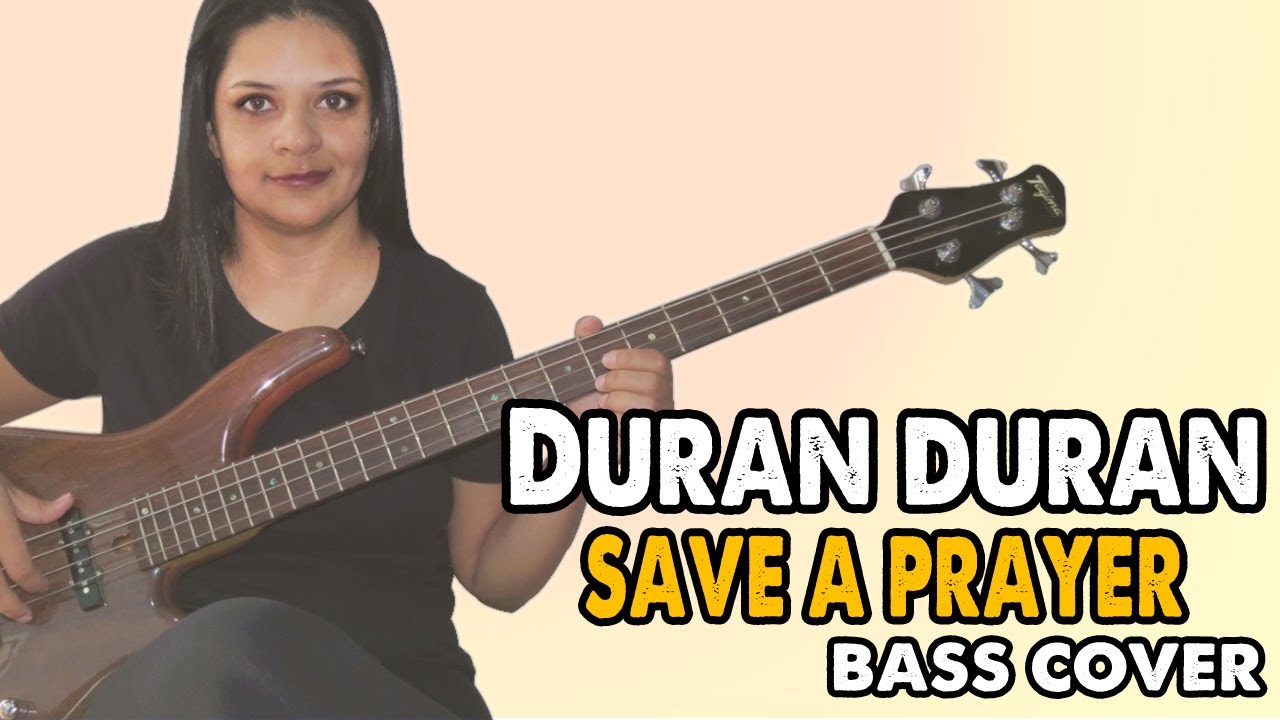 .:BASS COVER:. Save a Prayer - Duran Duran