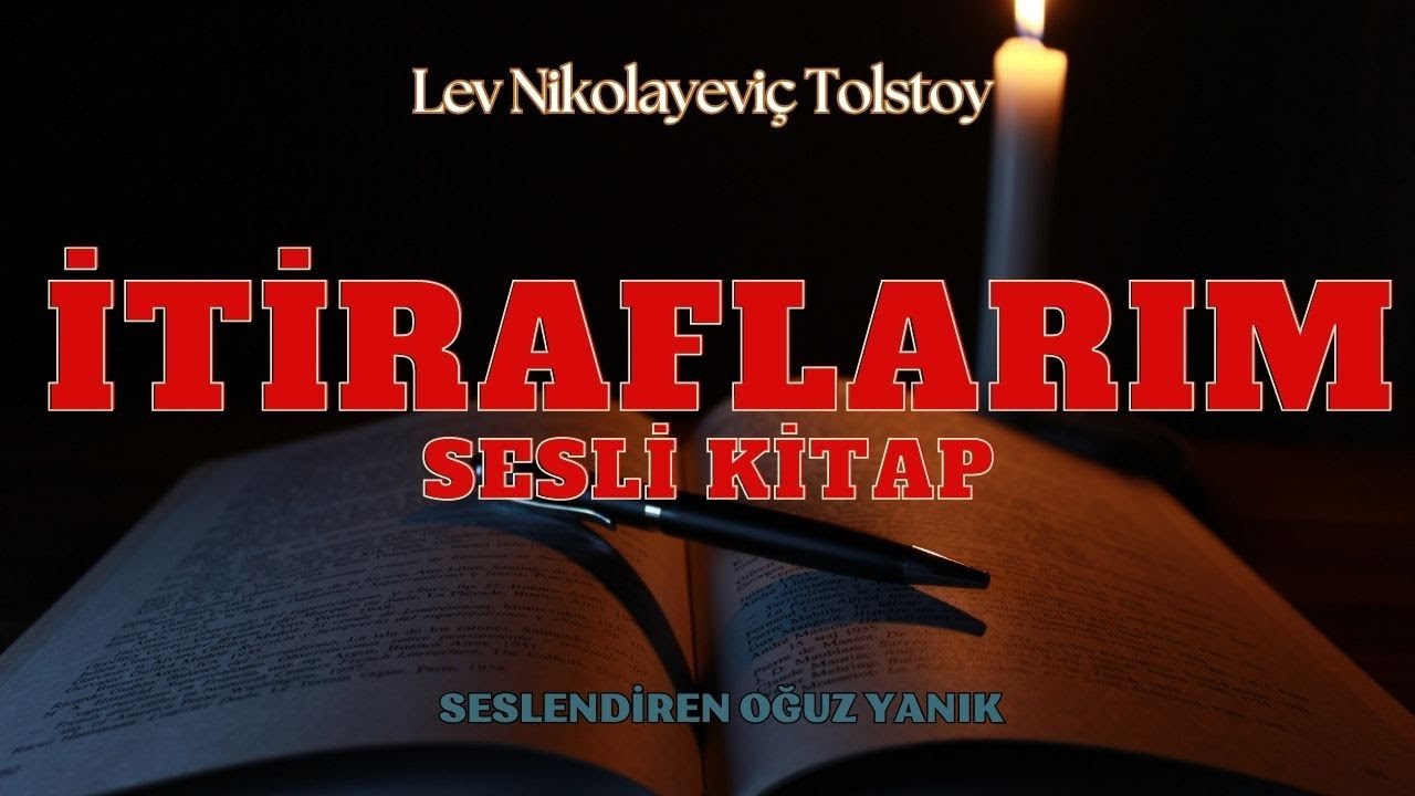 İTİRAFLARIM - LEV TOLSTOY - SESLİ KİTAP