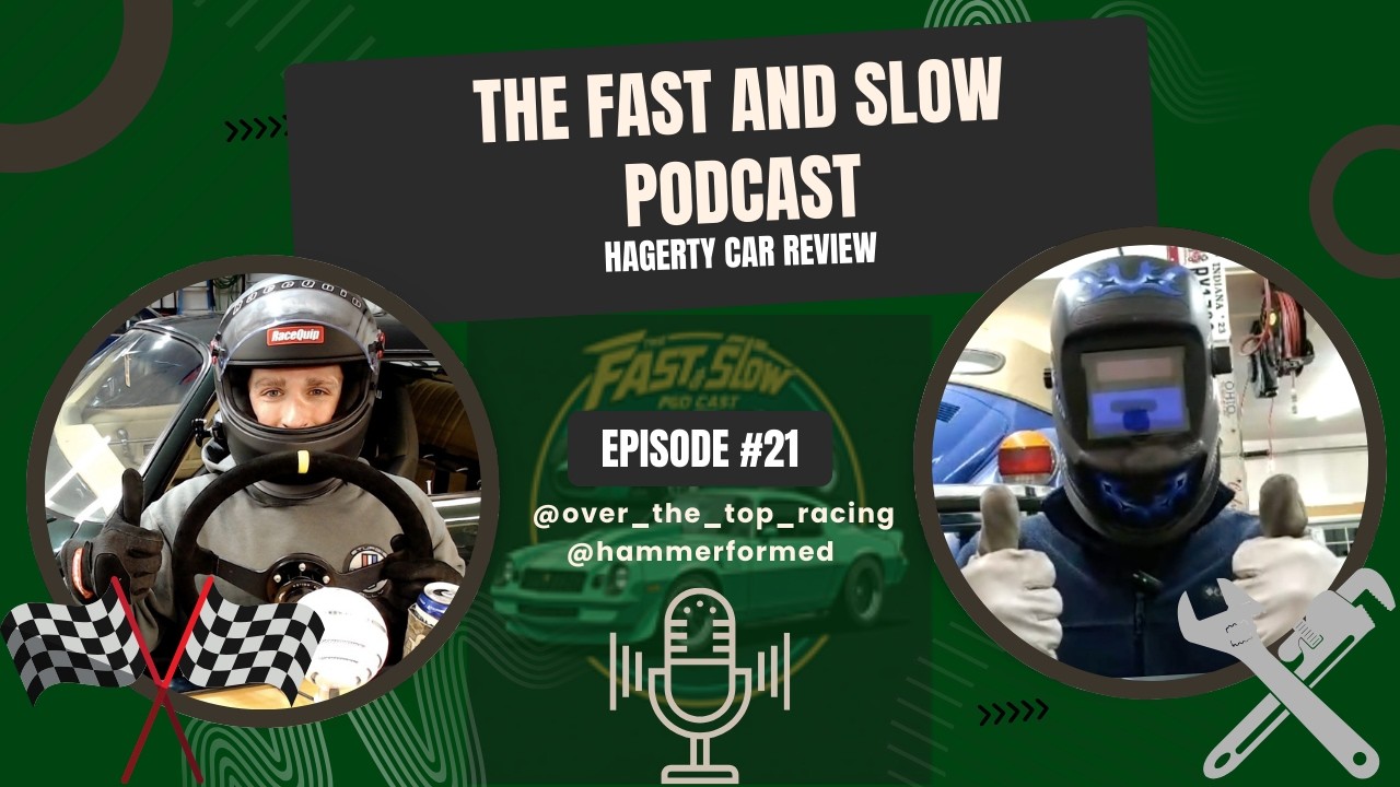 The Fast and Slow Podcast Episode 21 - Hagerty Car Review