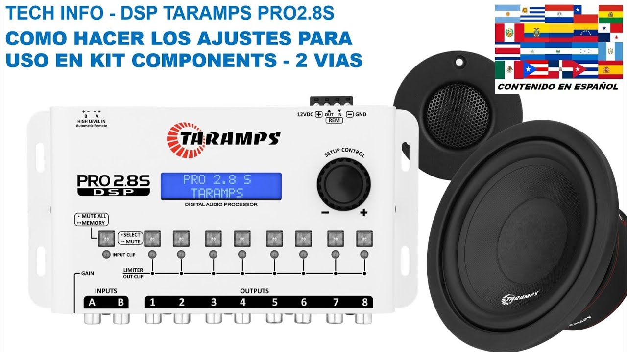TECH INFO - COMO AJUSTAR EL DSP TARAMPS PRO2.8S PARA USO EN KIT COMPONENT 2 VIAS SONIDO INTERNO