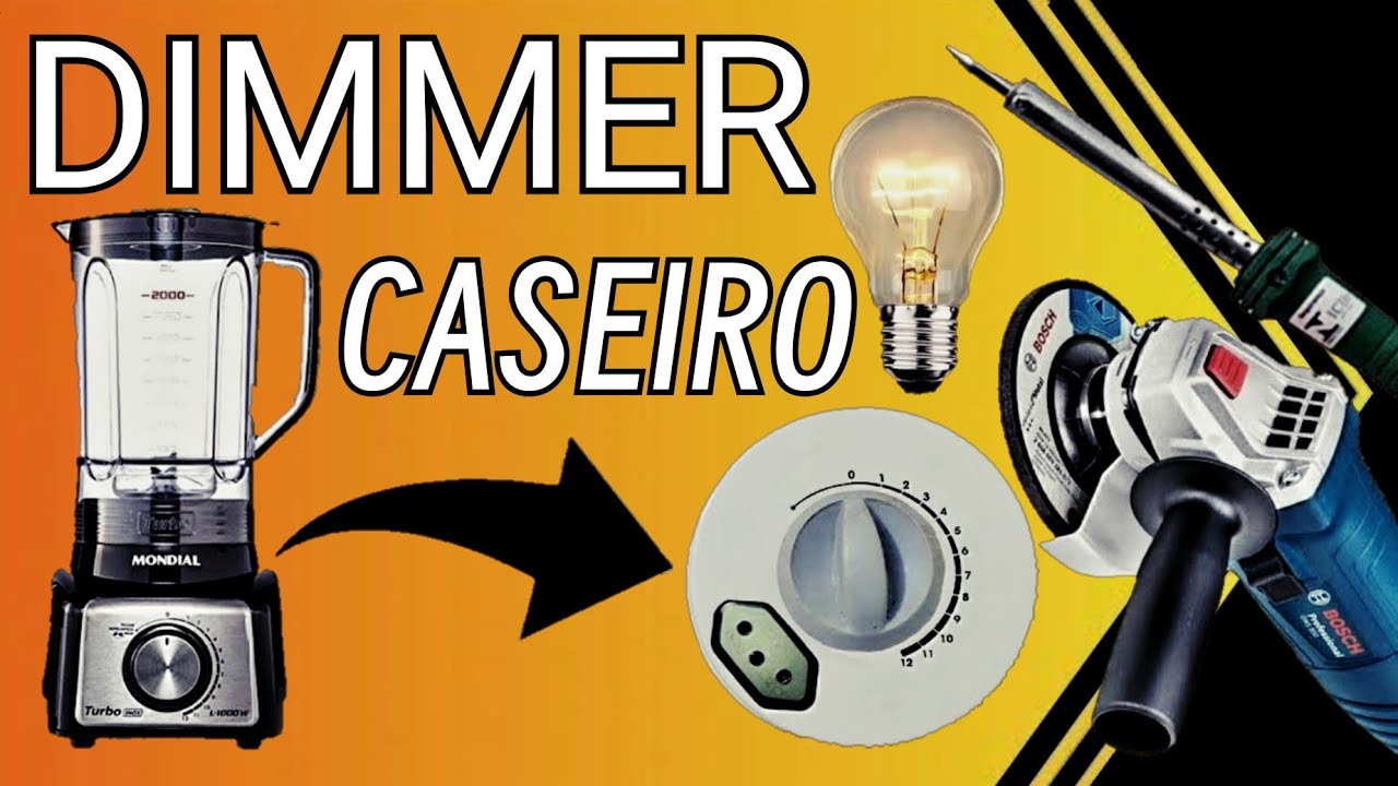 COMO FAZER DIMMER CASEIRO COM PLACA DE  LIQUIDIFICADOR FERRAMENTA