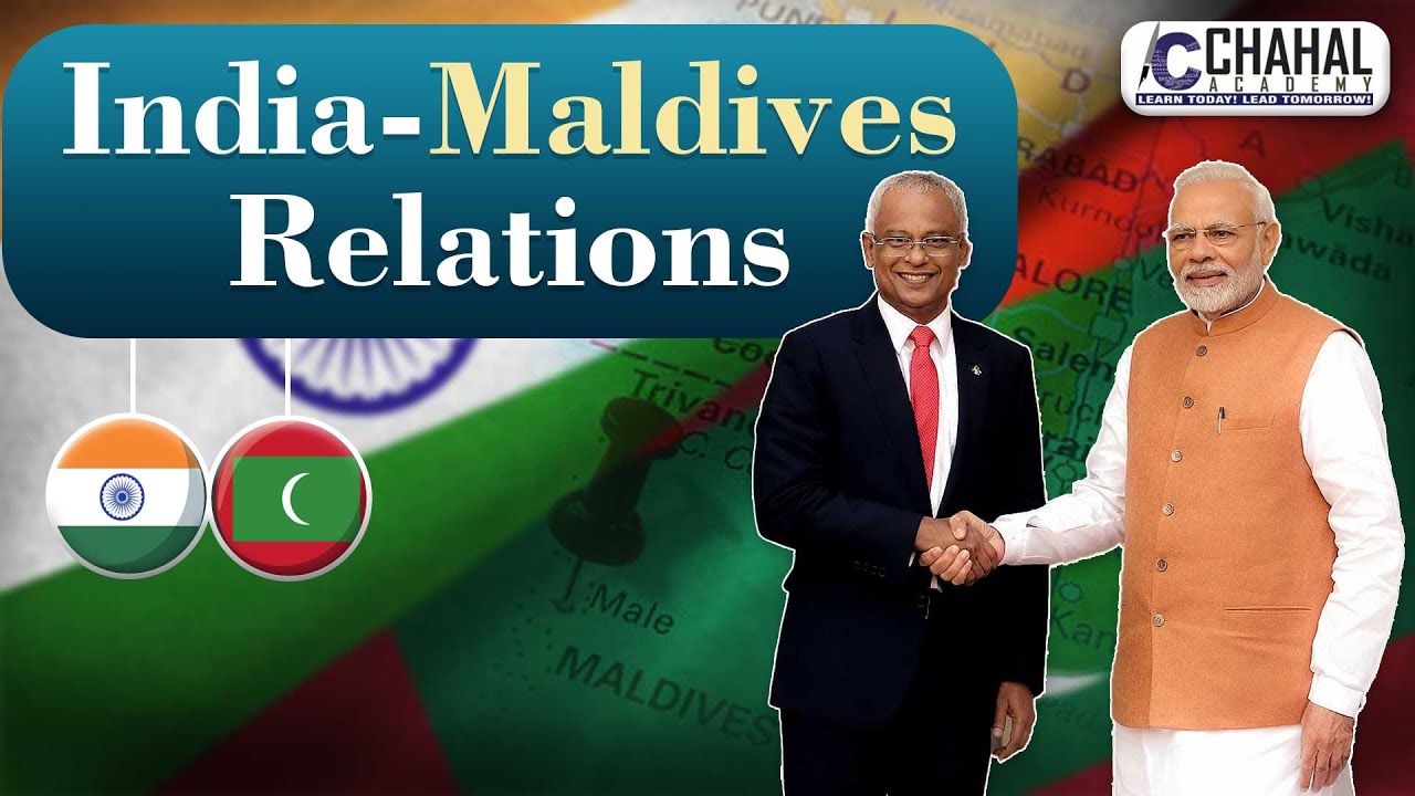 India-Maldives Relations for IAS/UPSC CSE: International Relations Simplified