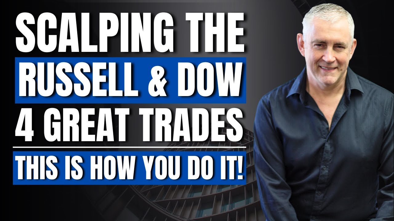 Scalping the Russell & Dow &ndash; 4 Great Trades. This is how you do it!