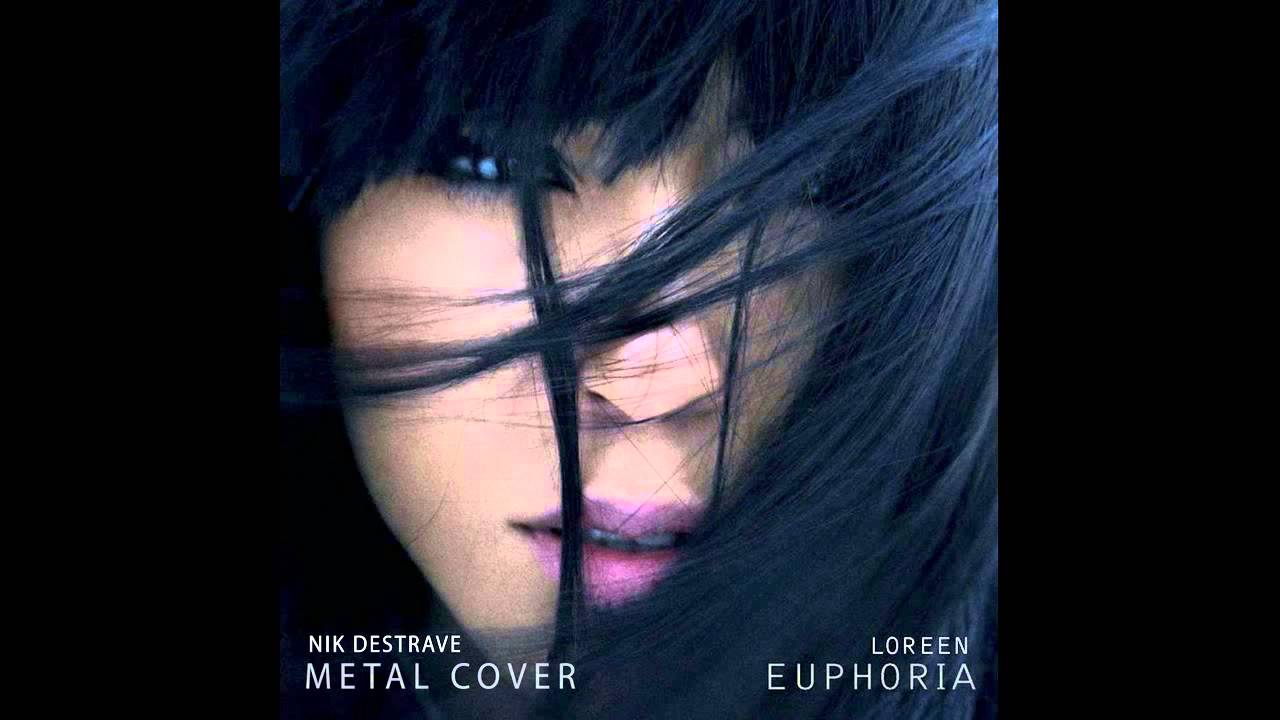Nik Destrave - Euphoria (Loreen Metal Cover)