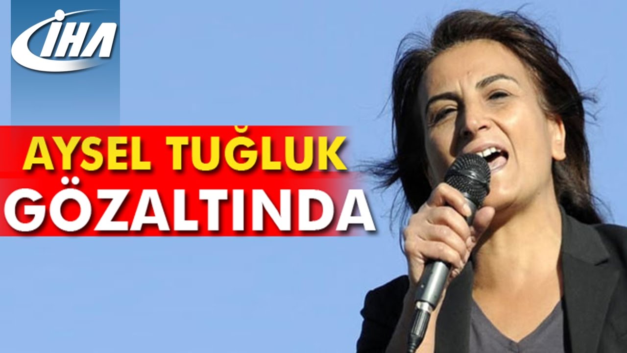 Aysel Tuğluk gözaltına alındı - Arşiv