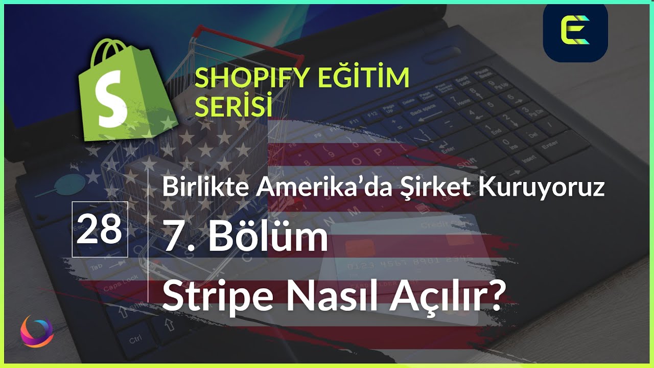 #28 - Stripe Nasıl Açılır? Adım Adım Ücretsiz Stripe Hesabı Açıyoruz