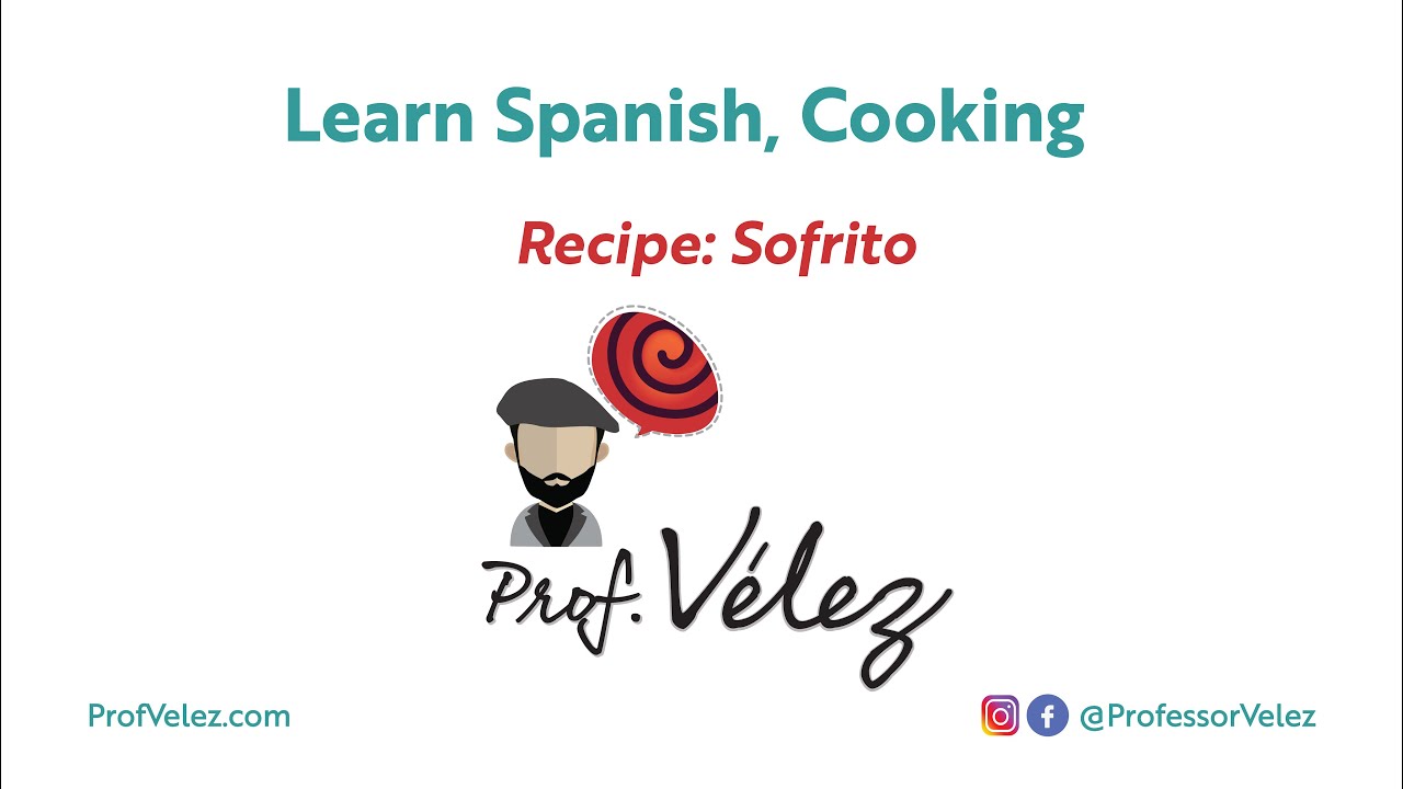 How to make sofrito - Learn Spanish, Cooking with Prof. V&eacute;lez