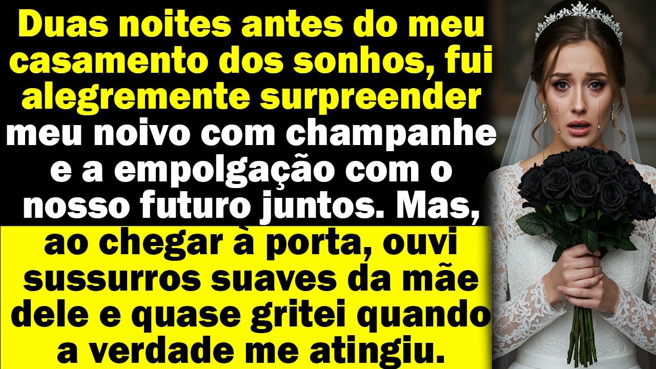 Fui surpreender meu noivo, ouvi a conversa dele com a mãe, o que eles disseram me deixou muito feliz