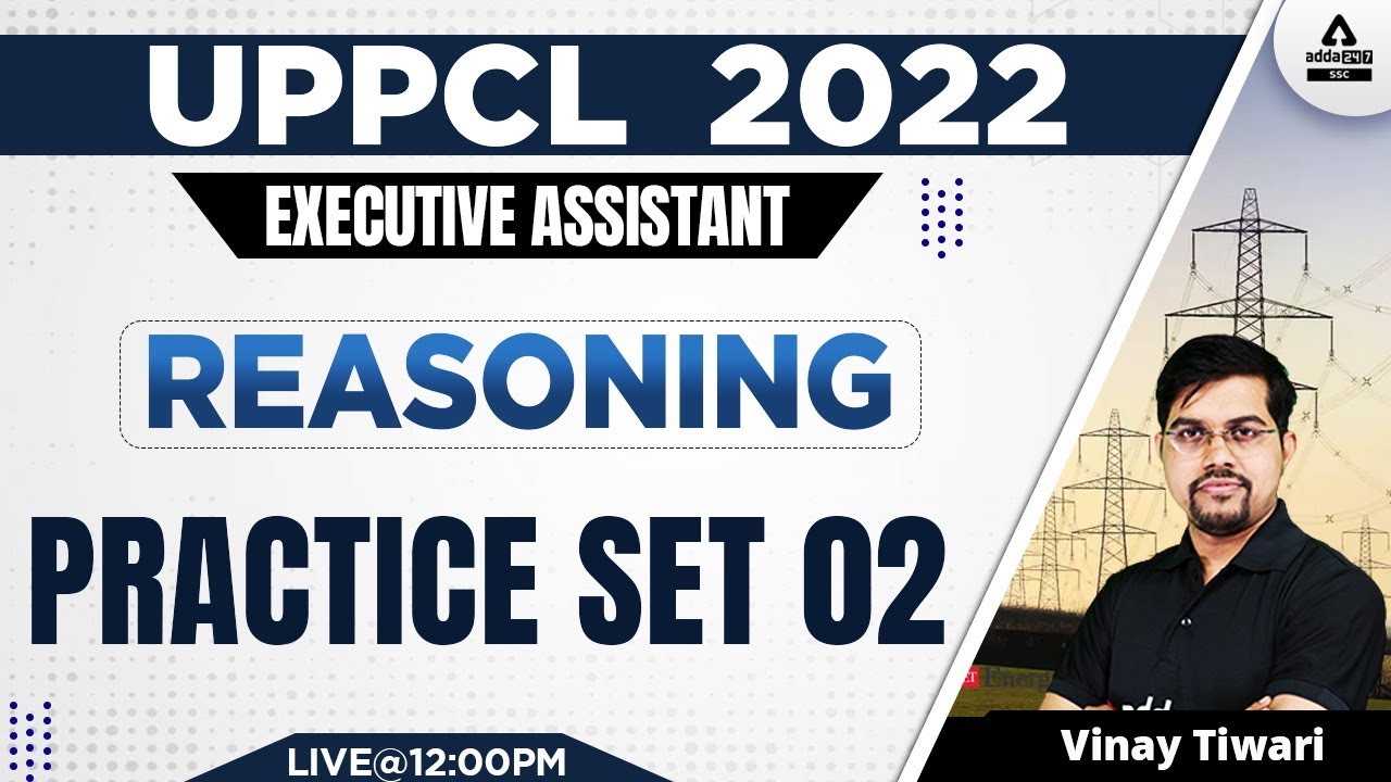 UPPCL Executive Assistant Classes | Reasoning by Vinay Tiwari | Practice set 02