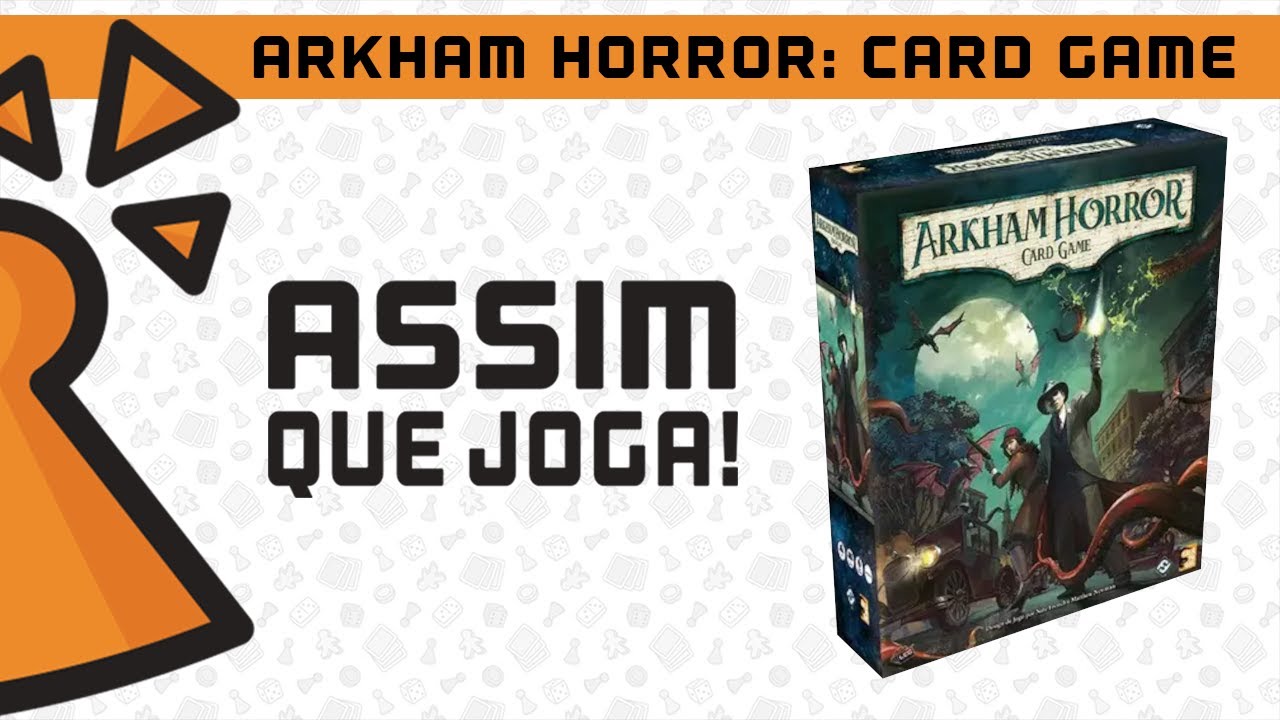 Como Jogar Arkham Horror: Card Game!