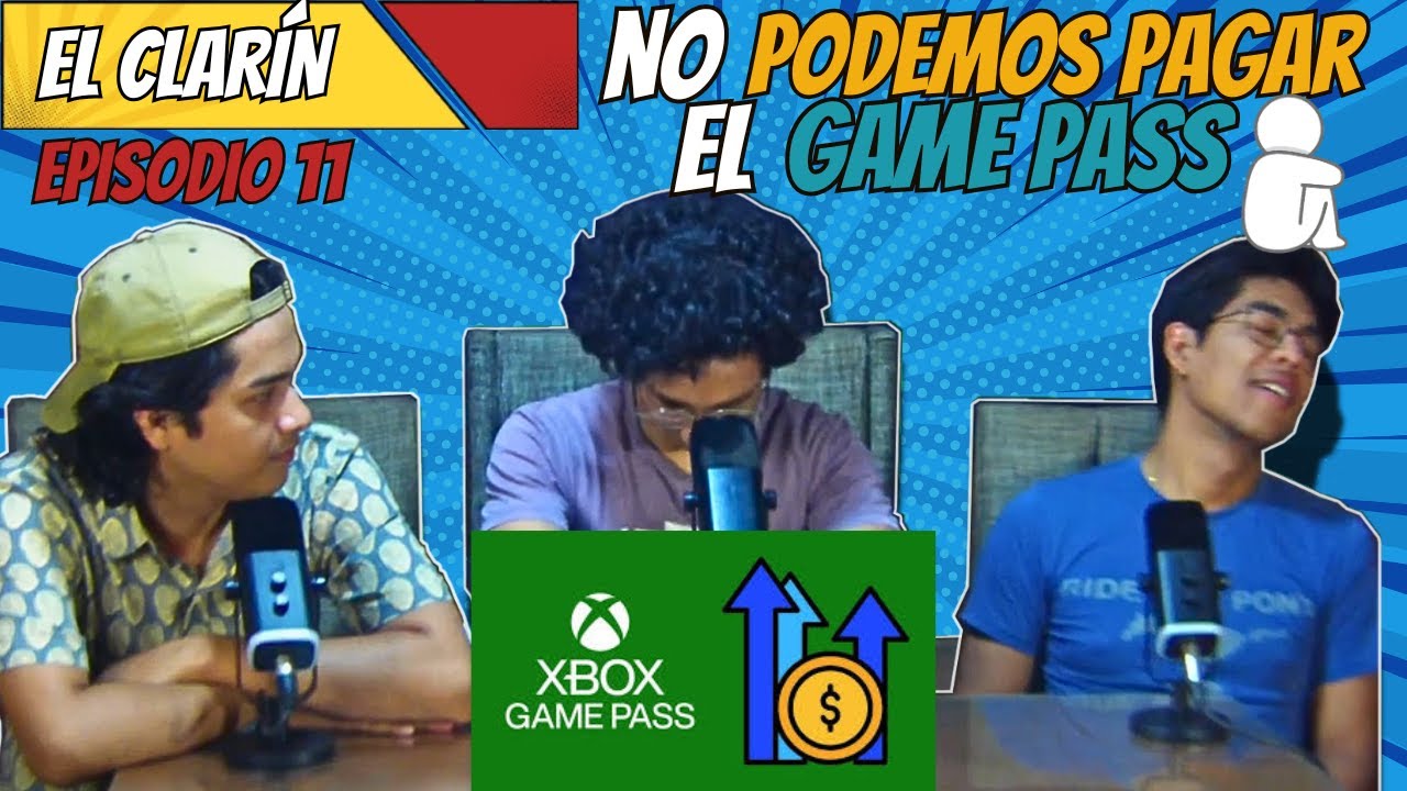Ya NO Podemos pagar el Game Pass 😢 | El Clarín | Episodio 11