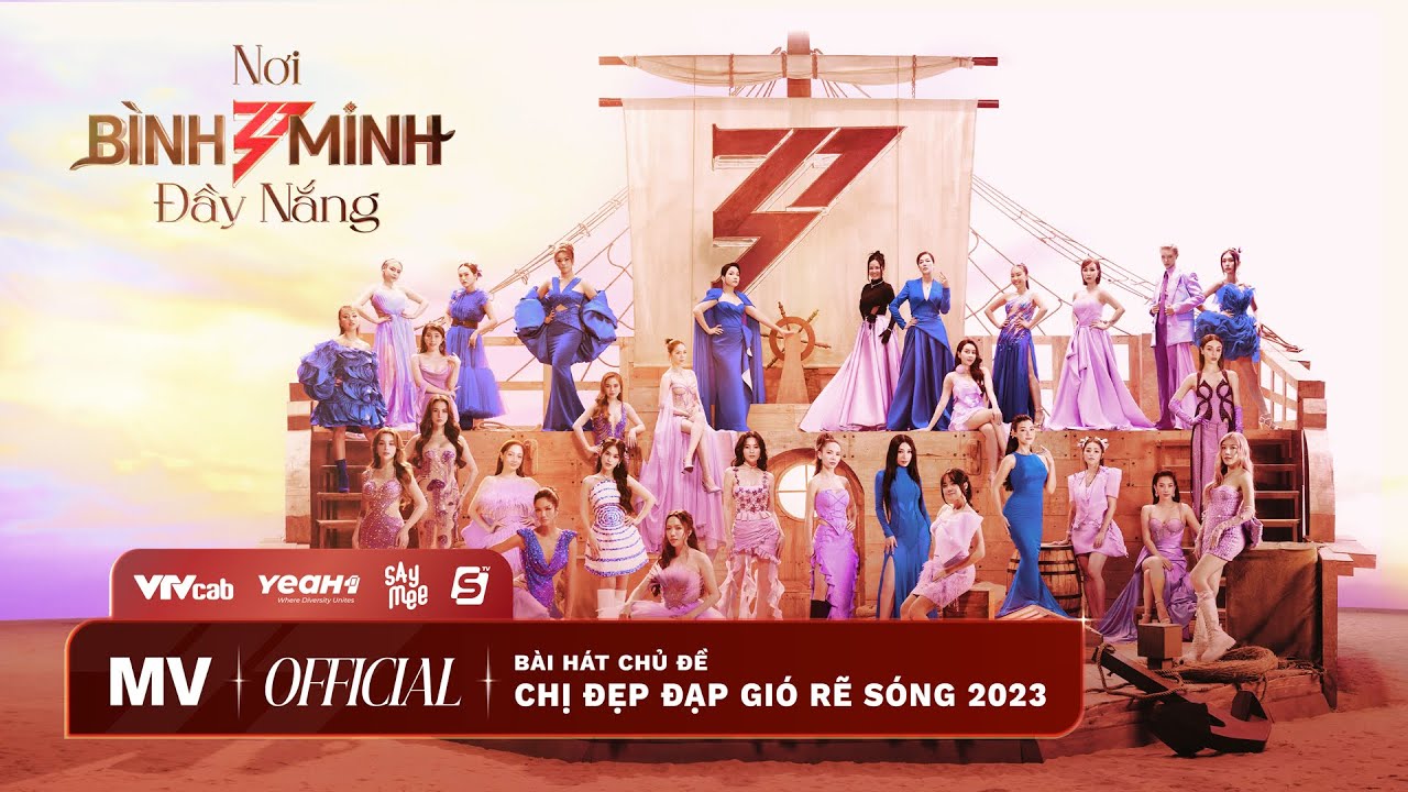 Nơi Bình Minh Đầy Nắng | MV Ca Khúc Chủ Đề: 