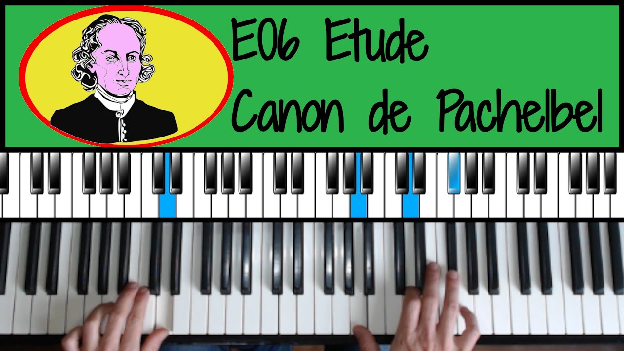 E06 Etude : Canon de Pachelbel