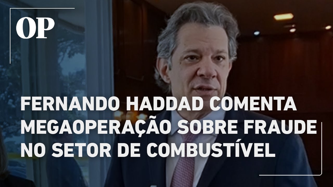 Haddad detalha megaoperação que investiga fraude bilionária no setor de combustíveis