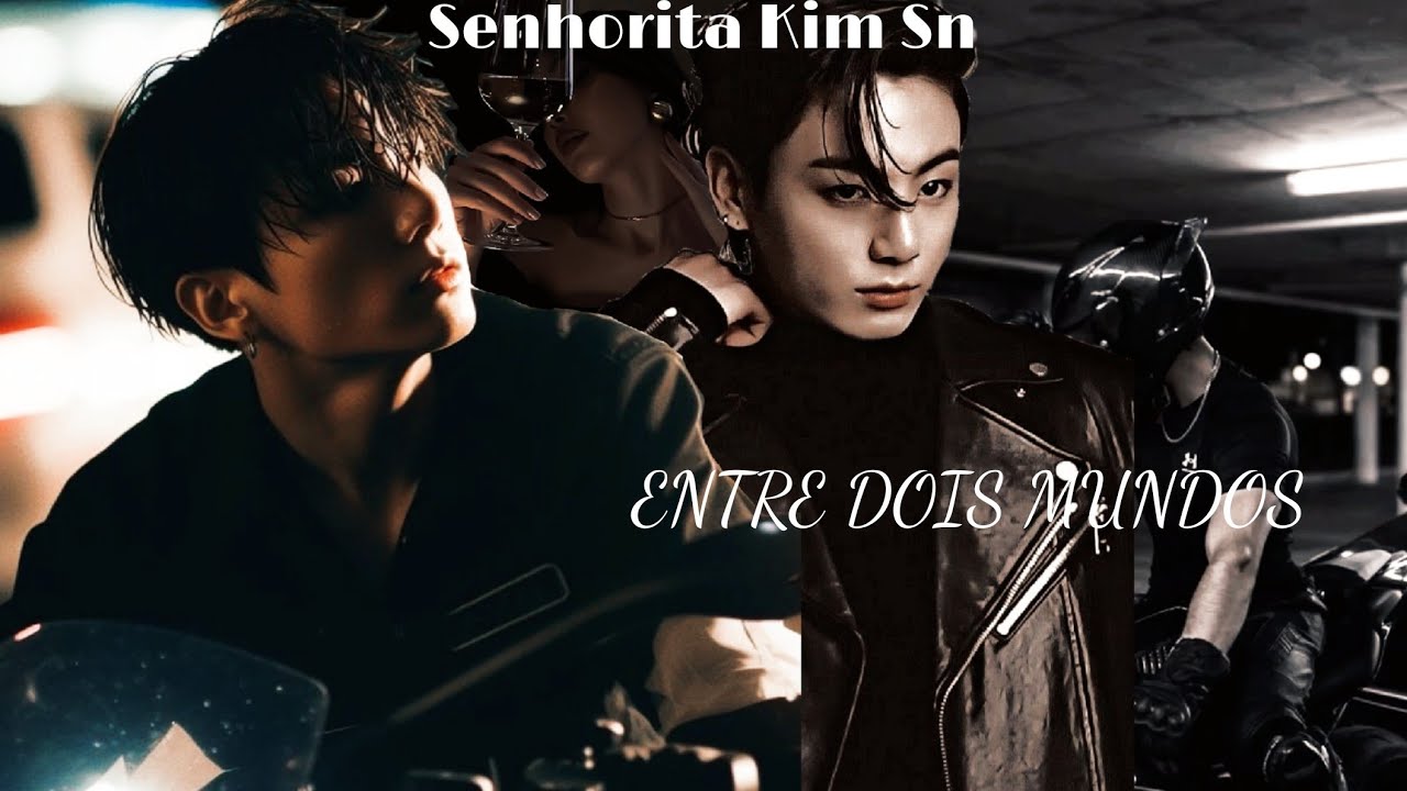 Imagine Jungkook - Entre Dois Mundos (Filme):Quando Você é Patricinha e Ele é o Motociclista Bad Boy