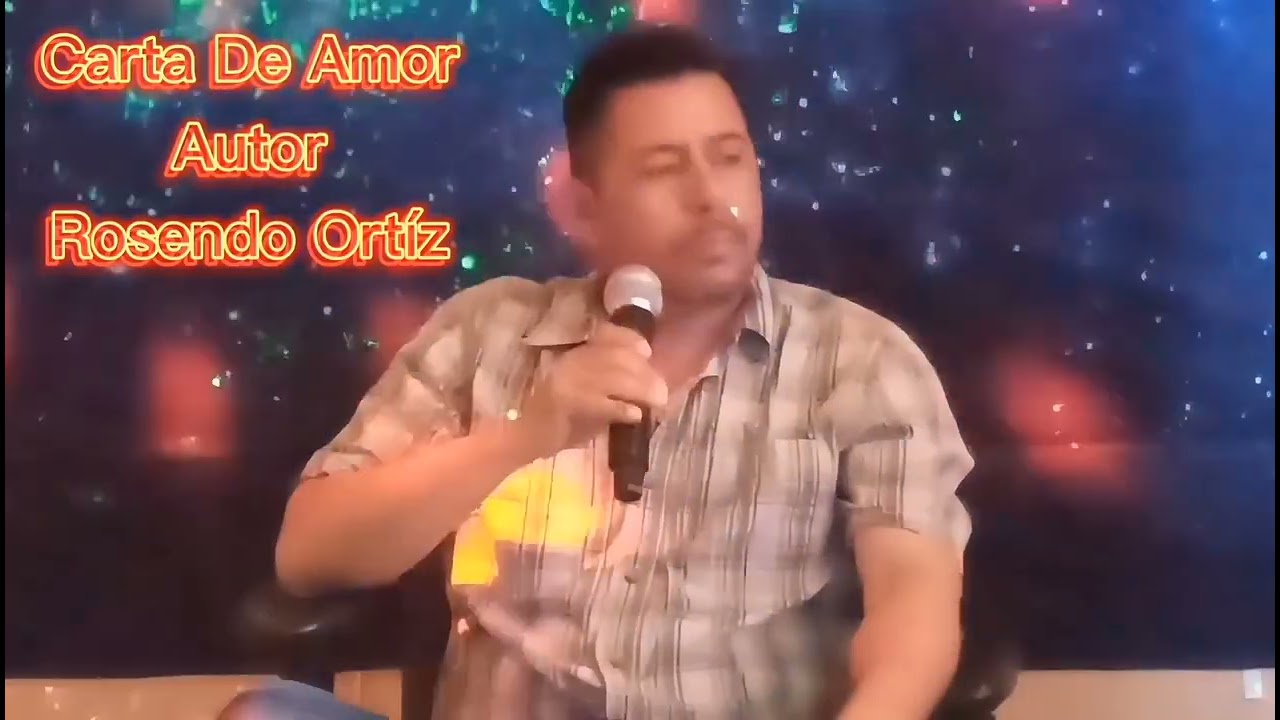 Para los enamorados Carta de Amor-Rosendo Ortiz