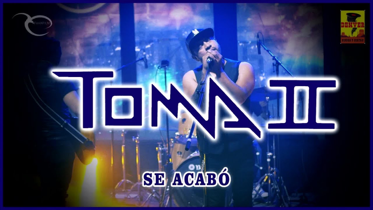 Toma II - Se Acabo ( Video Oficial )