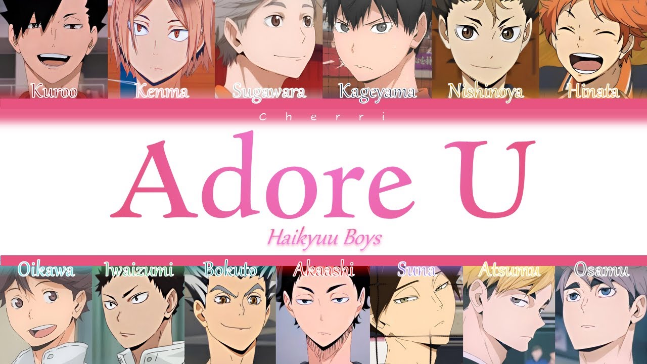 How would Haikyuu sing 'Adore U' (SEVENTEEN) (Color coded lyrics)