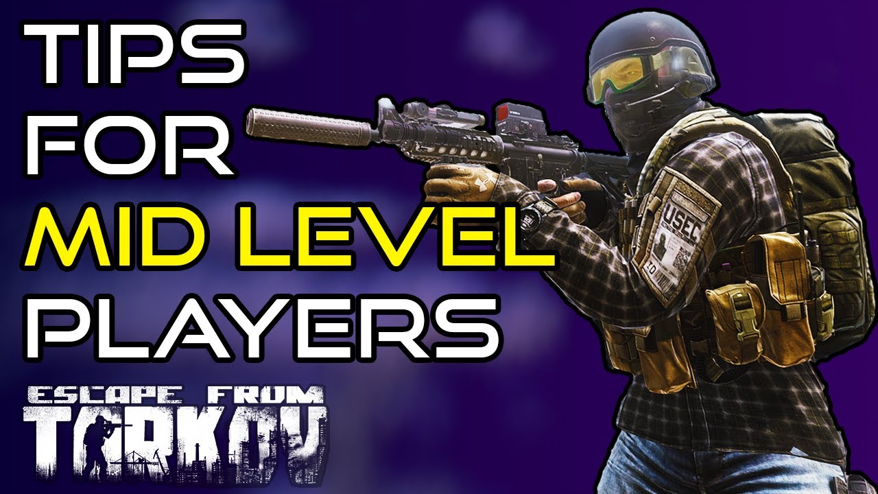 Tips For Intermediate Players! - Escape From Tarkov PVP Guide!