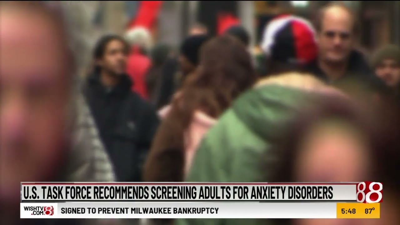 U.S. task force recommends screening adults for anxiety disorders