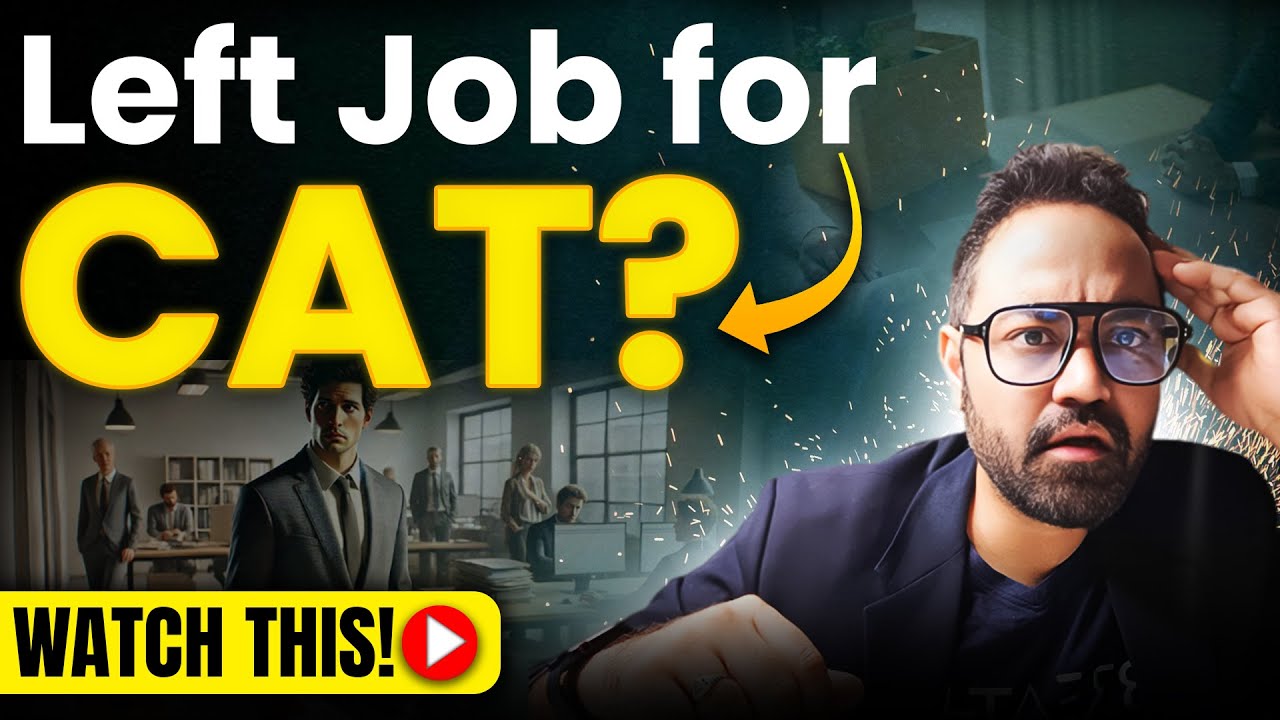 How to Prepare for CAT After Leaving Your Job | MBA Preparation Tips