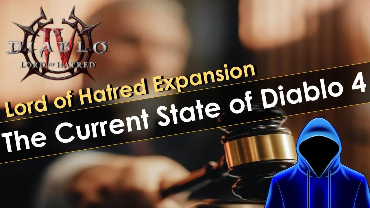 The State of Diablo 4 Lord of Hatred