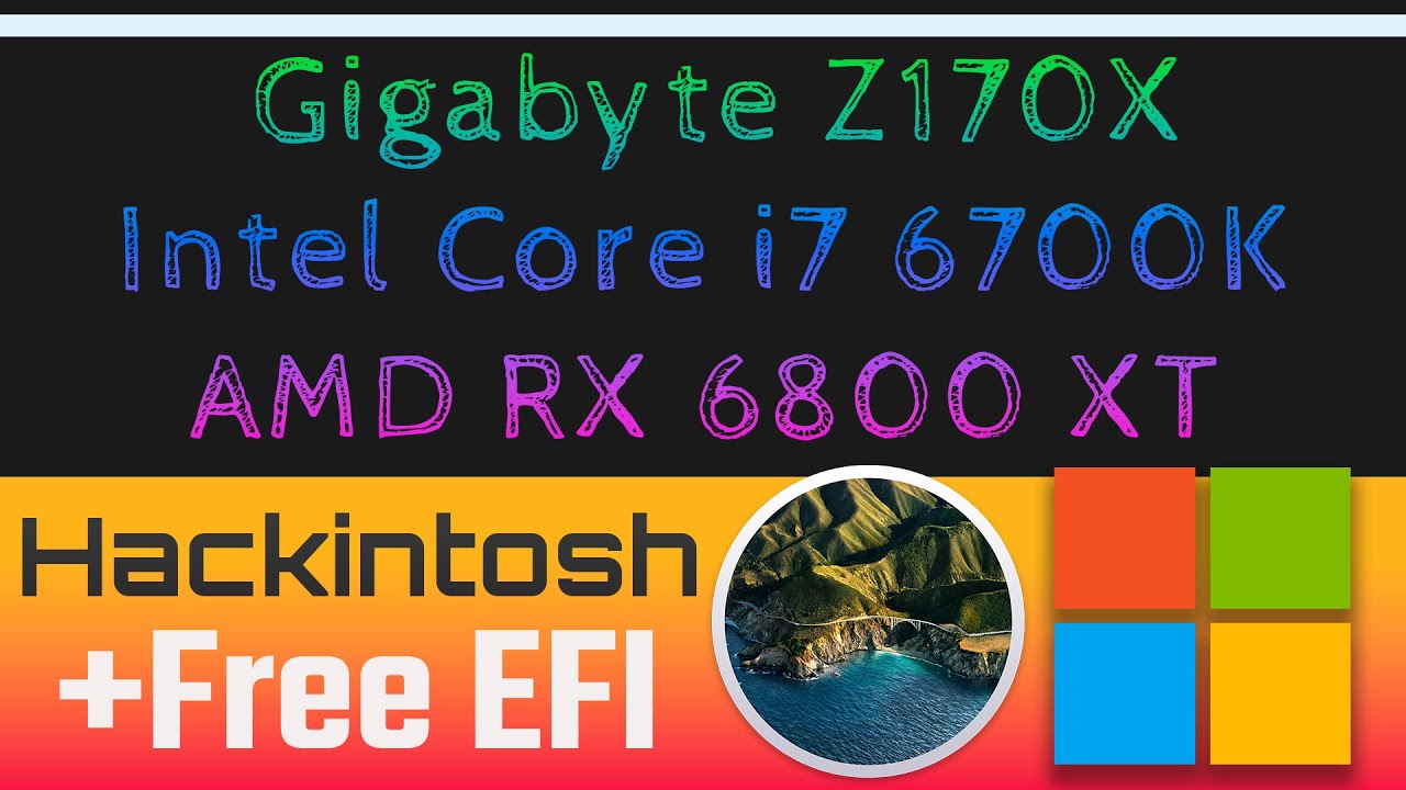 Hackintosh Gigabyte GA Z170X Designare - Intel Core i7 6700K - RX 6800 XT | Free EFI BigSur 11.7.10