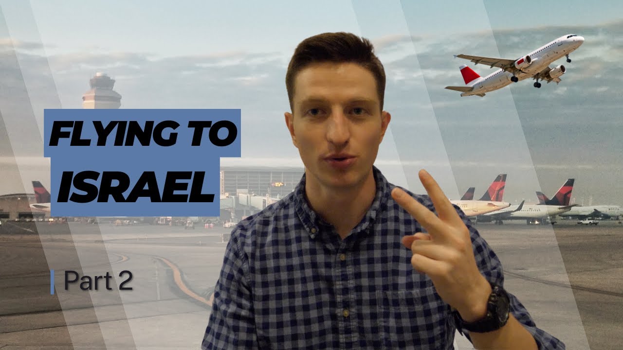 (3) Flying to Israel Part 2 | Landing in the Tel Aviv Airport (Ben Gurion International Airport)