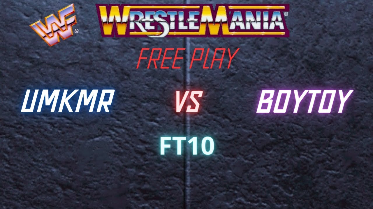 WWF WrestleMania The Arcade Game / umkMR vs BoyToy / Free Play / FT10