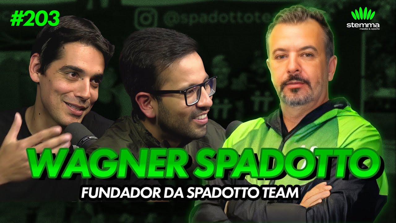 #203 - Fundador da Spadotto Team - Wagner Spadotto - Stemma Podcast