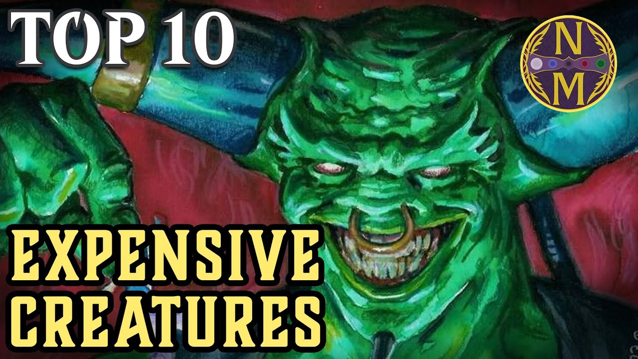 MTG Top 10: The MOST EXPENSIVE Creatures (And Why They Are Expensive) | Magic: the Gathering