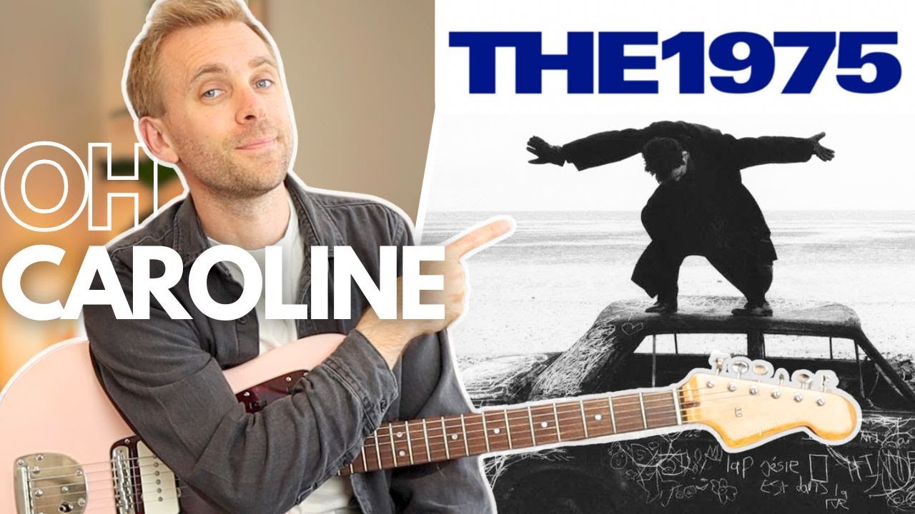 Oh Caroline - The 1975 | Guitar Tutorial (CHORDS & LEAD)