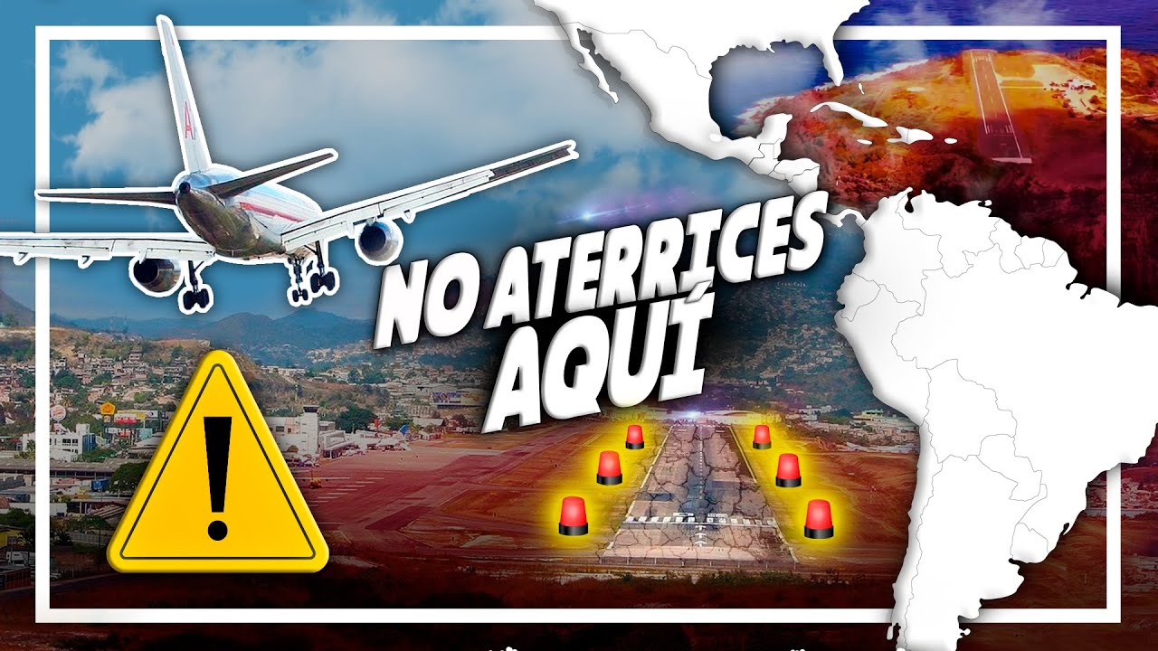 Los 8 AEROPUERTOS MÁS PELIGROSOS de América Latina