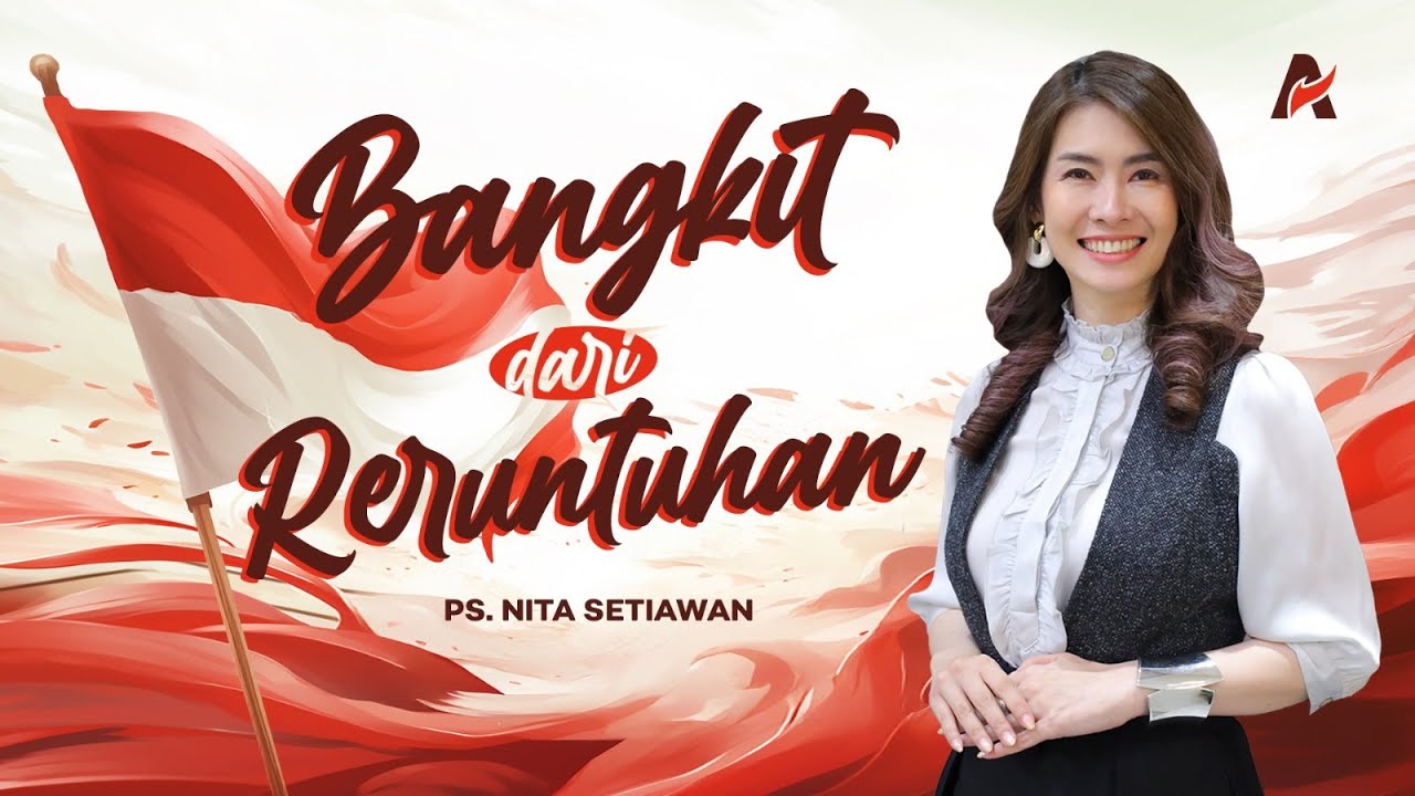 Bangkit Dari Reruntuhan - Ps. Nita Setiawan