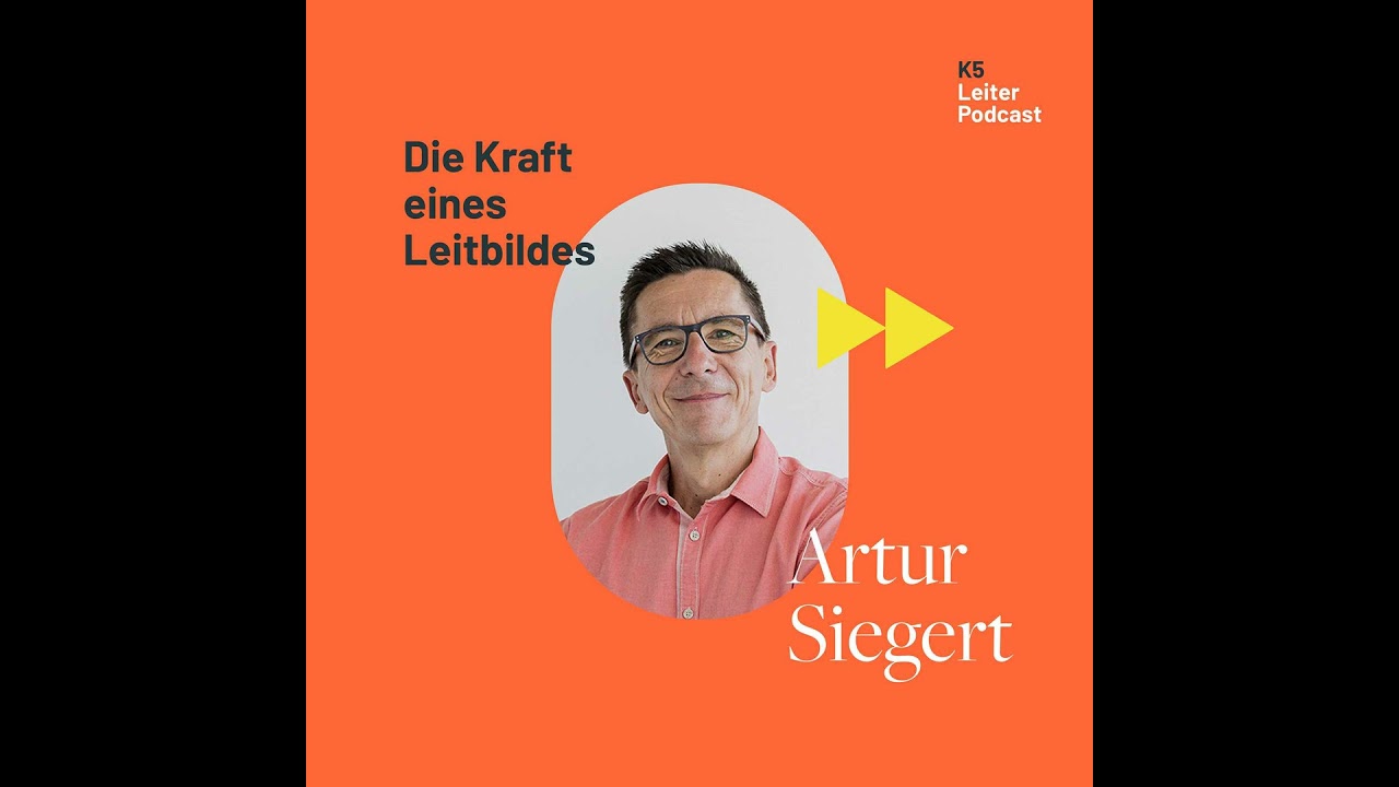 Vision braucht Führung - mit Artur Siegert