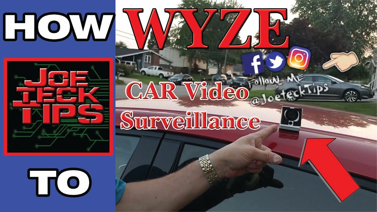 Wyze CAR Video Surveillance | HOW TO | JoeteckTips