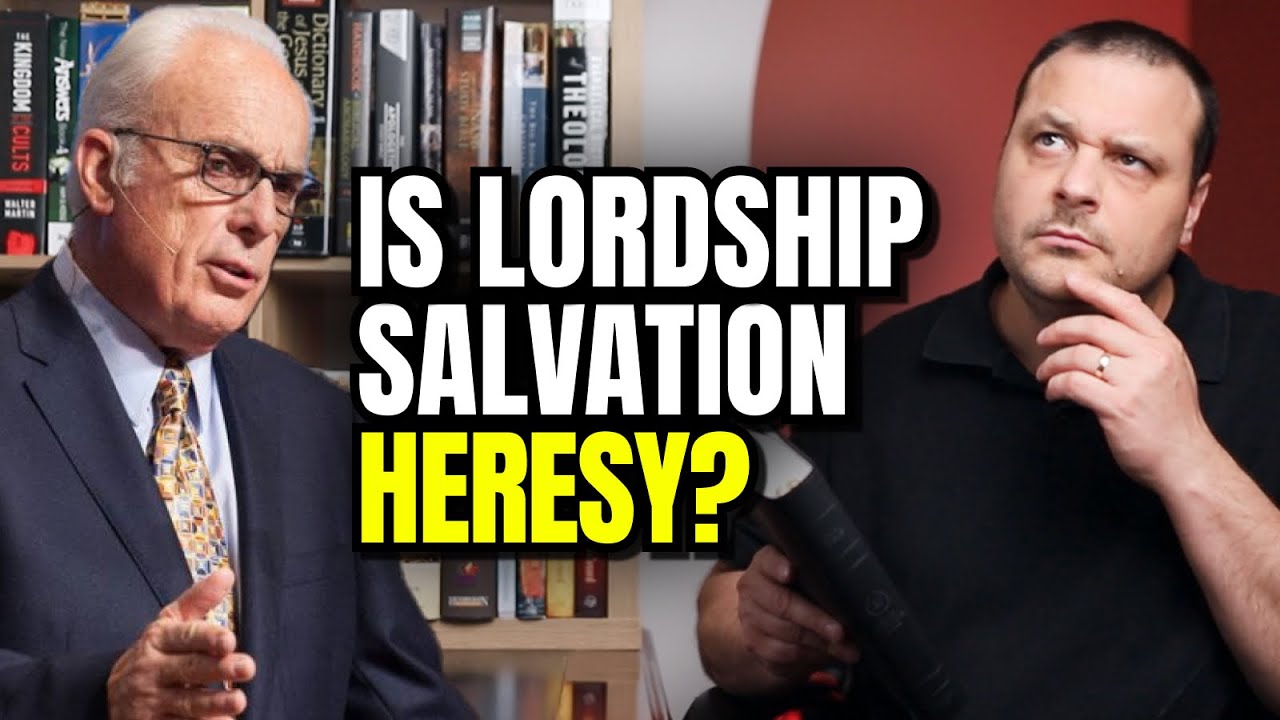Is Lordship Salvation Heresy?