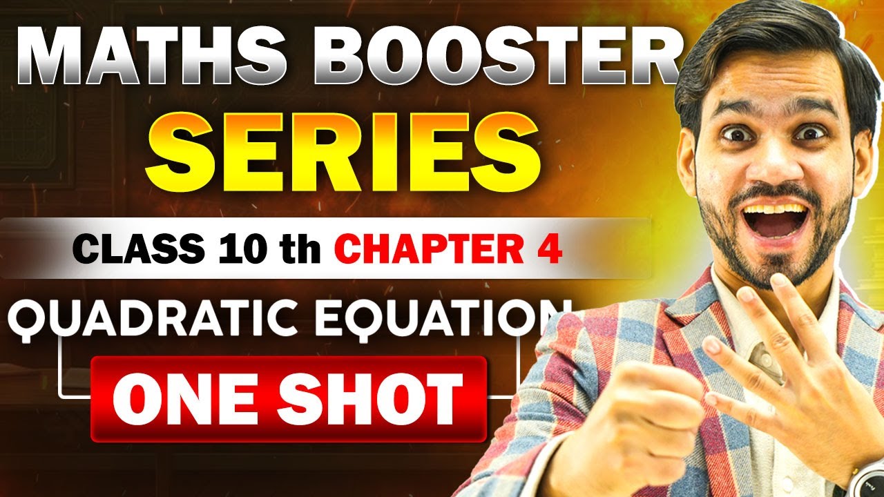QUADRATIC EQUATIONS | CLASS 10TH CHAPTER 4 | ONE SHOT/QUESTIONS/FORMULA/SOLUTIONS/TRICKS