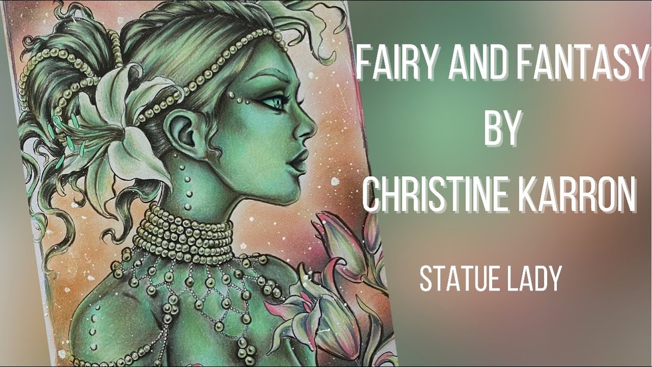 COLORING FANTASY SKIN WITH ONLY FEW COLORED PENCILS |FAIRY AND FANTASY| CHRISTINE KARRON