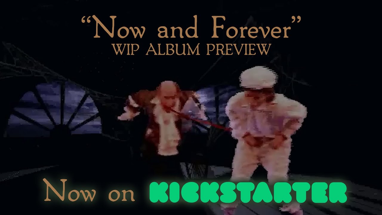 Now and Forever - WIP album preview