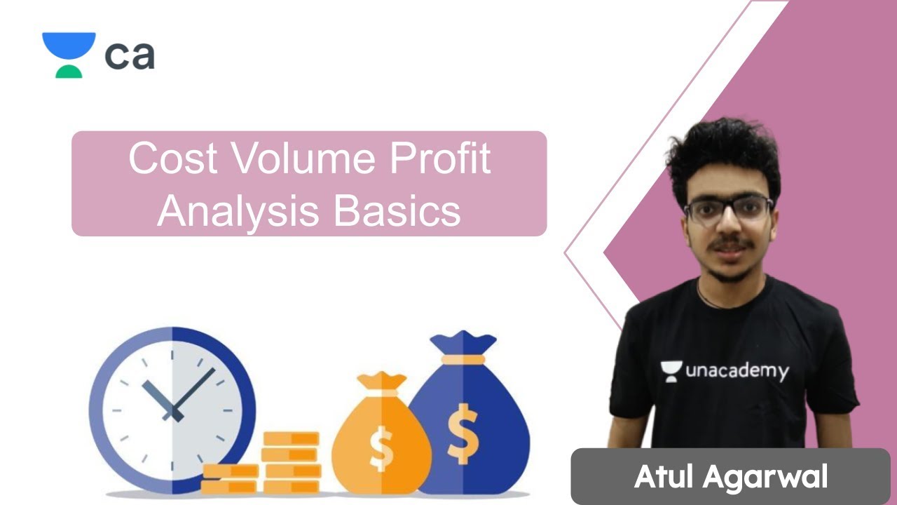Cost Volume Profit Analysis Basics | CA Final | CA Atul Agarwal