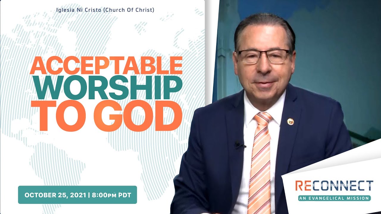 Acceptable Worship To God | RECONNECT