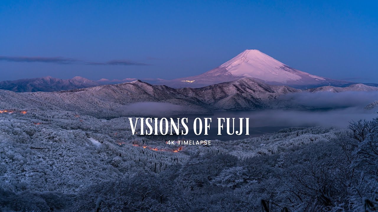 Visions Of Mt Fuji Time-lapse 4K