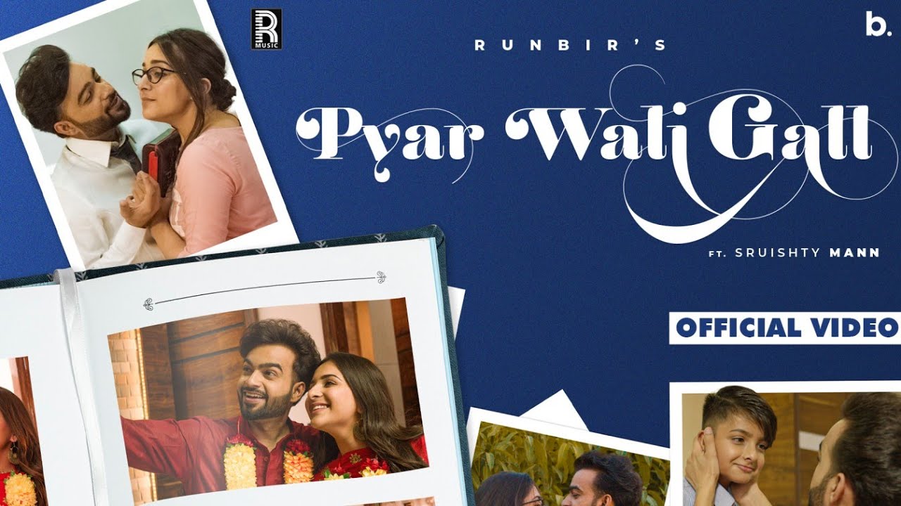 Pyar Wali Gall (Official Video) | RunBir | Latest Punjabi Song 2021